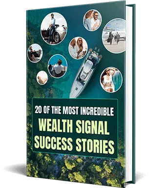 20 Wealth Signal Success Stories